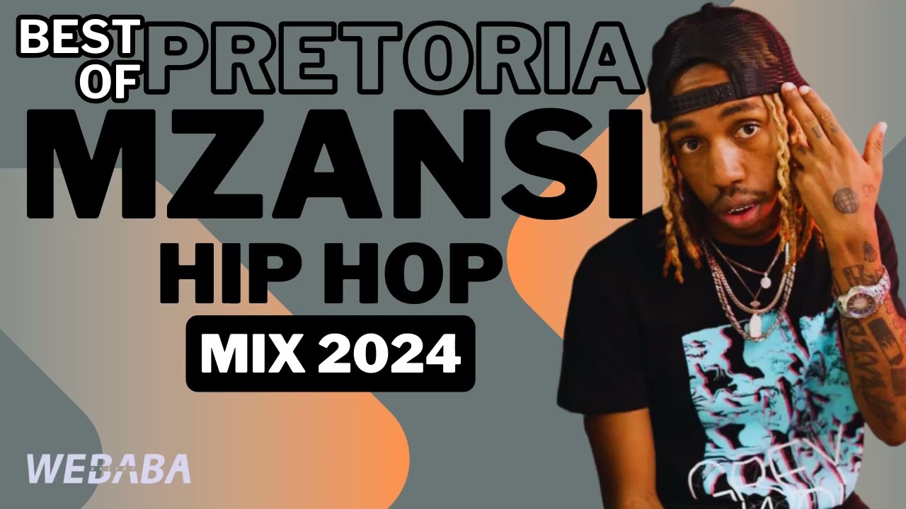 🔥Best of Pretoria Mzansi Hip Hop Mix 2024 | 4 Jun | Dj Webaba