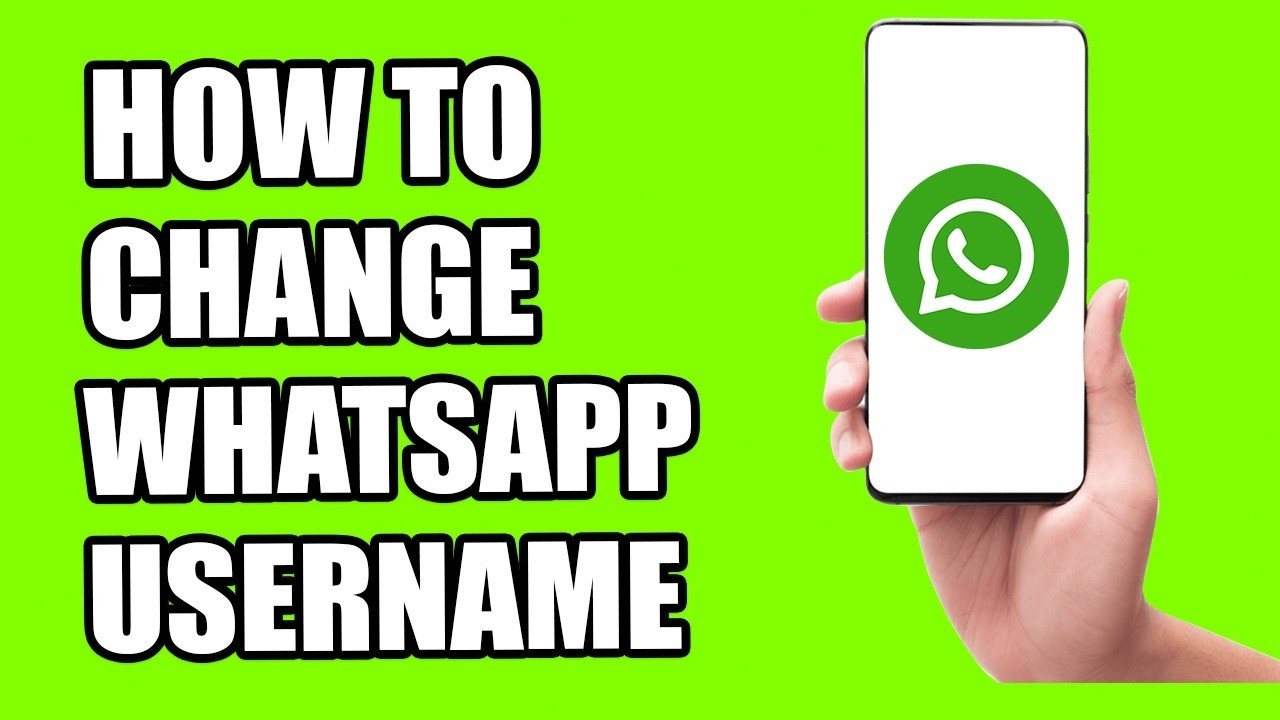 How to Change WhatsApp Username on Android (Easy Guide)
