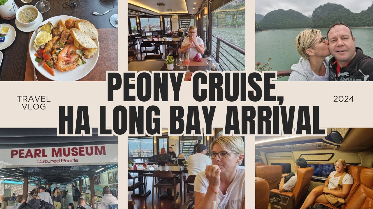 2024 | HANOI | Peony Cruise, Ha Long Bay arrival - review