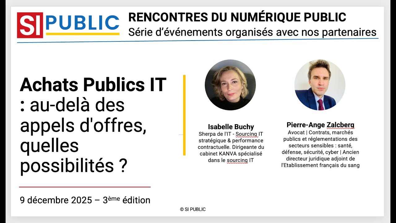 RENCONTRES DU NUMÉRIQUE PUBLIC - Achats publics IT au-delà des AO, quelles possibilités ?