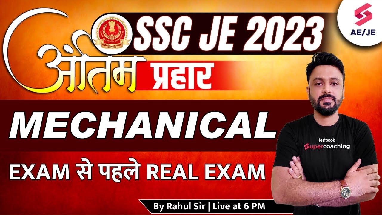 SSC JE Mechanical Marathon 2023 का अंतिम प्रहार | SSC JE 2023 Mechanical | By Rahul Sir
