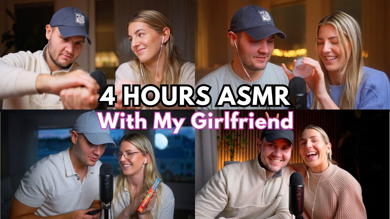 ASMR with my Girlfriend  😊 – 4 Hour Video