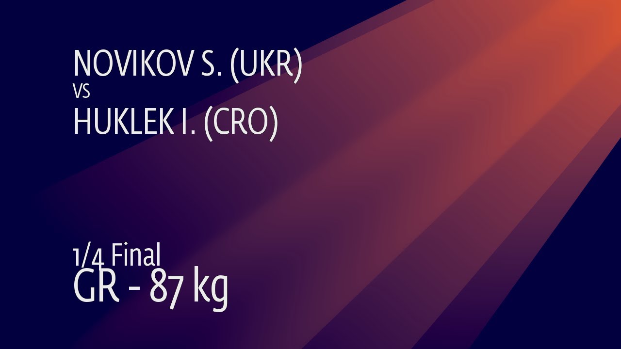 1/4 GR - 87 kg: S. NOVIKOV (UKR) v. I. HUKLEK (CRO)