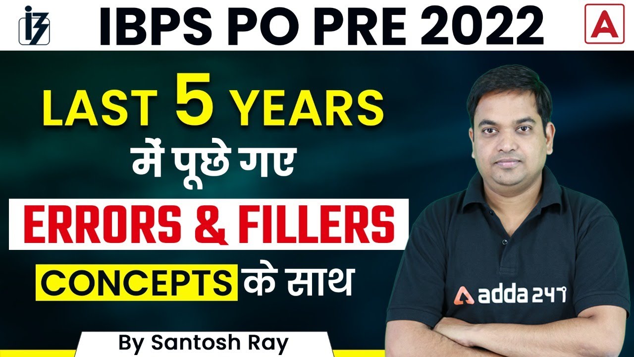 IBPS PO PRE 202 LAST 5 YEARS Asked ERRORS & FILLERS With CONCEPTS by Santosh Ray