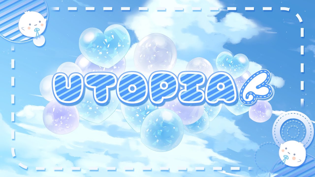 UTOPIA by amatsukauto ໒꒱· ﾟ 【orignal】