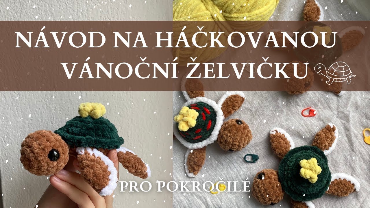 NÁVOD NA HÁČKOVANOU VÁNOČNÍ ŽELVIČKU /Clarusart