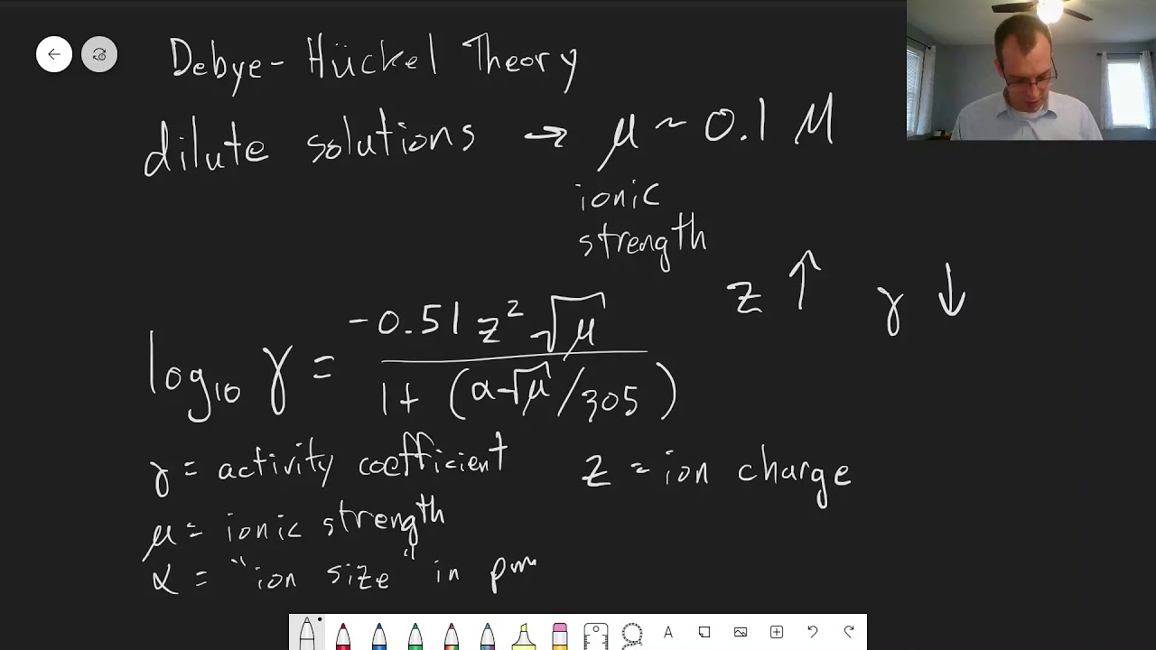 Chapter 8: Debye Huckel Equation | CHM 214 | 078