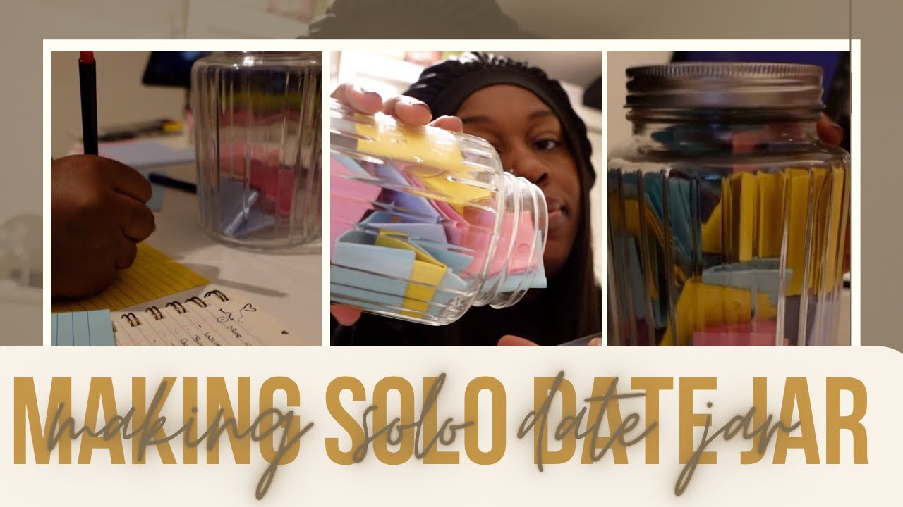 THEY TRIED TO STEAL MY PHONE | MAKING MY SOLO DATES JAR | SOLO DATE IDEAS
