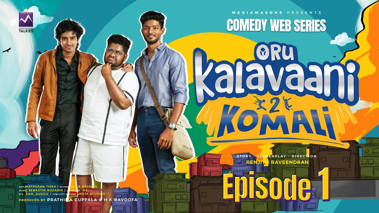 Oru Kalavaani 2 Komali • Episode 1 - Tamil Comedy Series #1K2K • Bharath K Rajesh • Sakthi • Terance