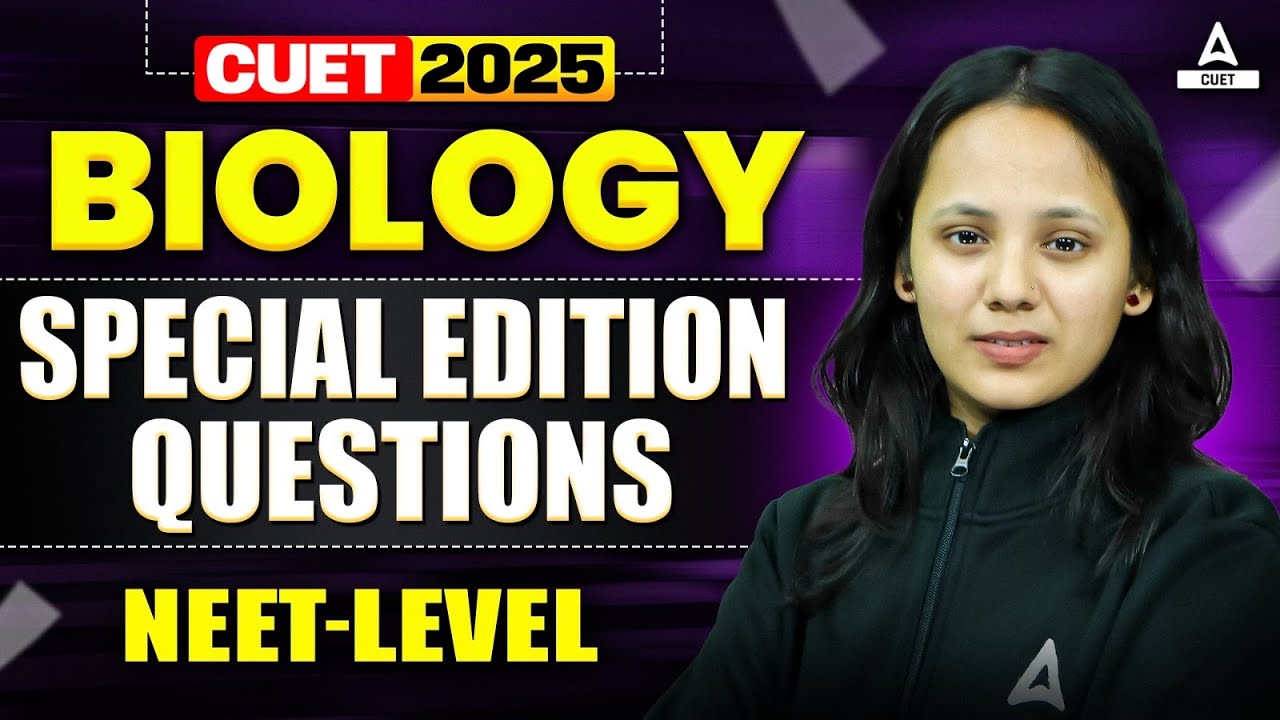 CUET 2025 Biology Domain | Special Edition Questions | NEET And JEE Level 🧾
