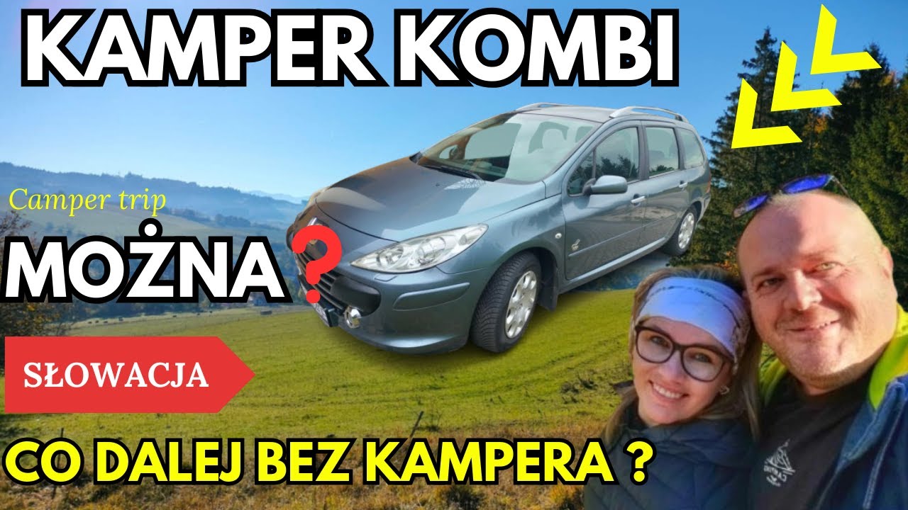🇸🇰Czym teraz jeździmy?🚙OSOBÓWKA zamiast KAMPERA?⛺  Czy się zmieścimy? SŁOWACJA na DZIKO