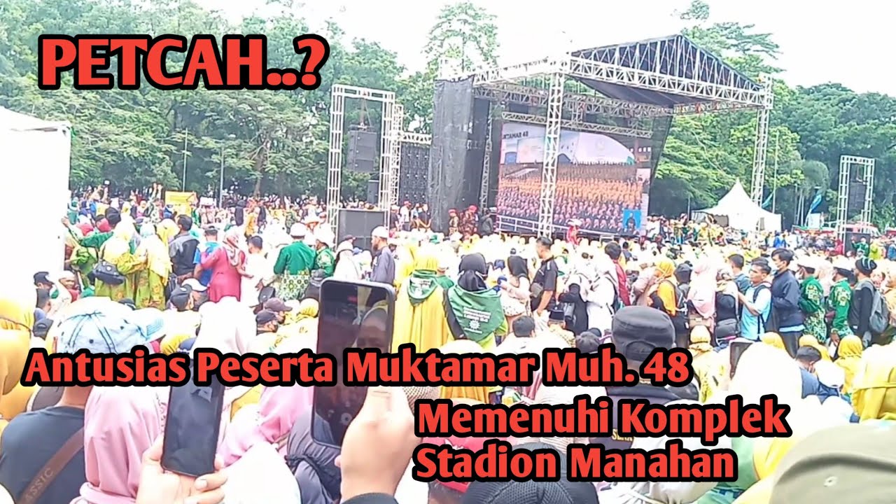 Komplek Stadion Manahan Menjadi Lautan Manusia  | Muktamar Muhammadiyah ke 48