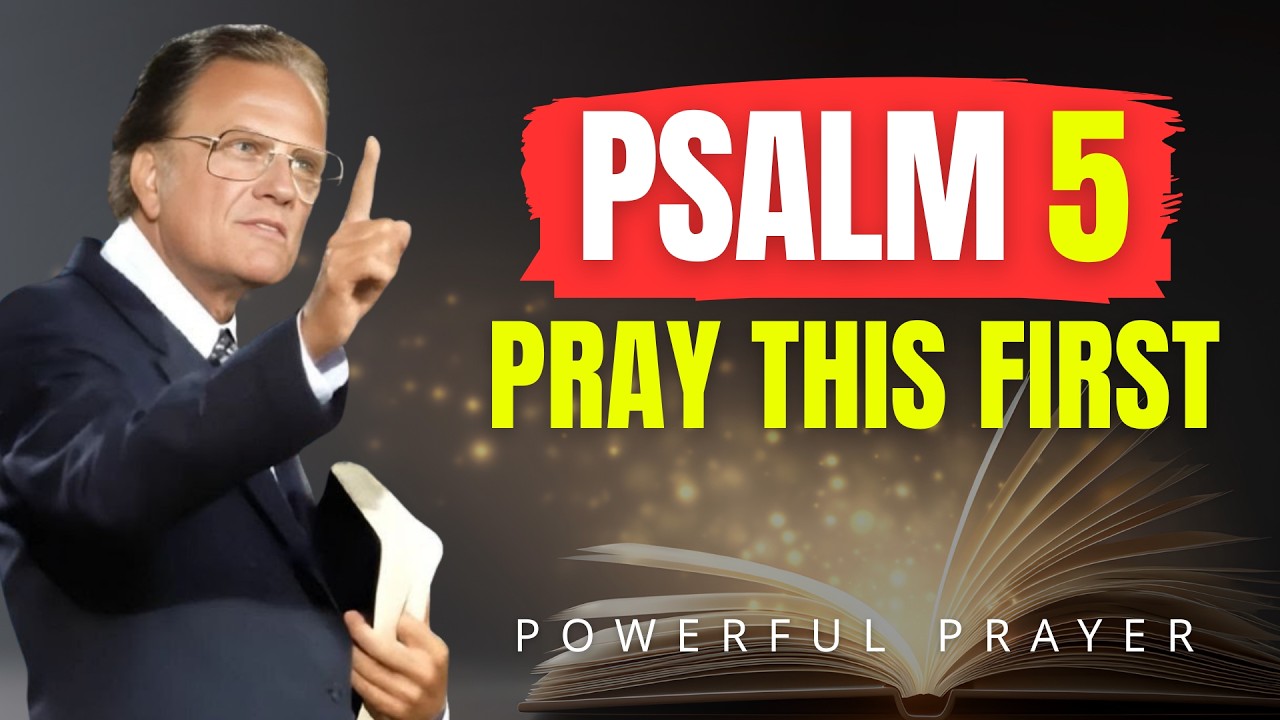Don’t Start Your Day Until You Pray This Psalm 5 Prayer | Powerful Prayer