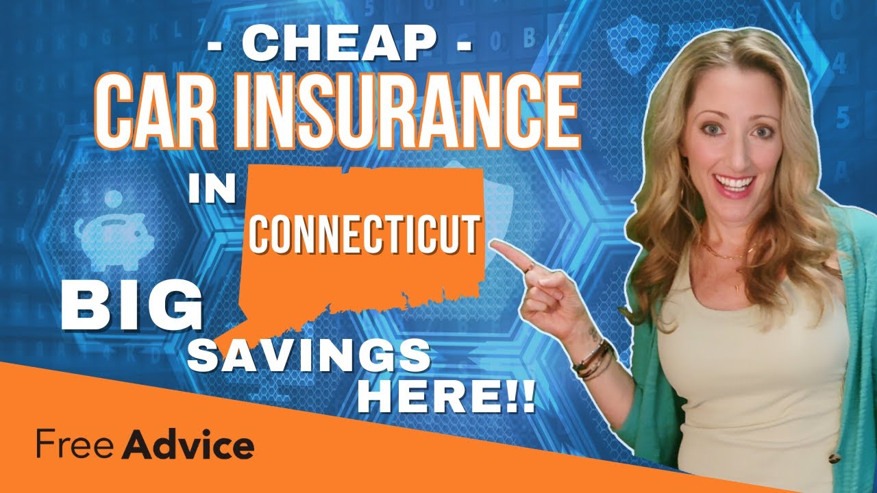 Cheapest Car Insurance in Connecticut for 2026: Save Hundreds This Year!