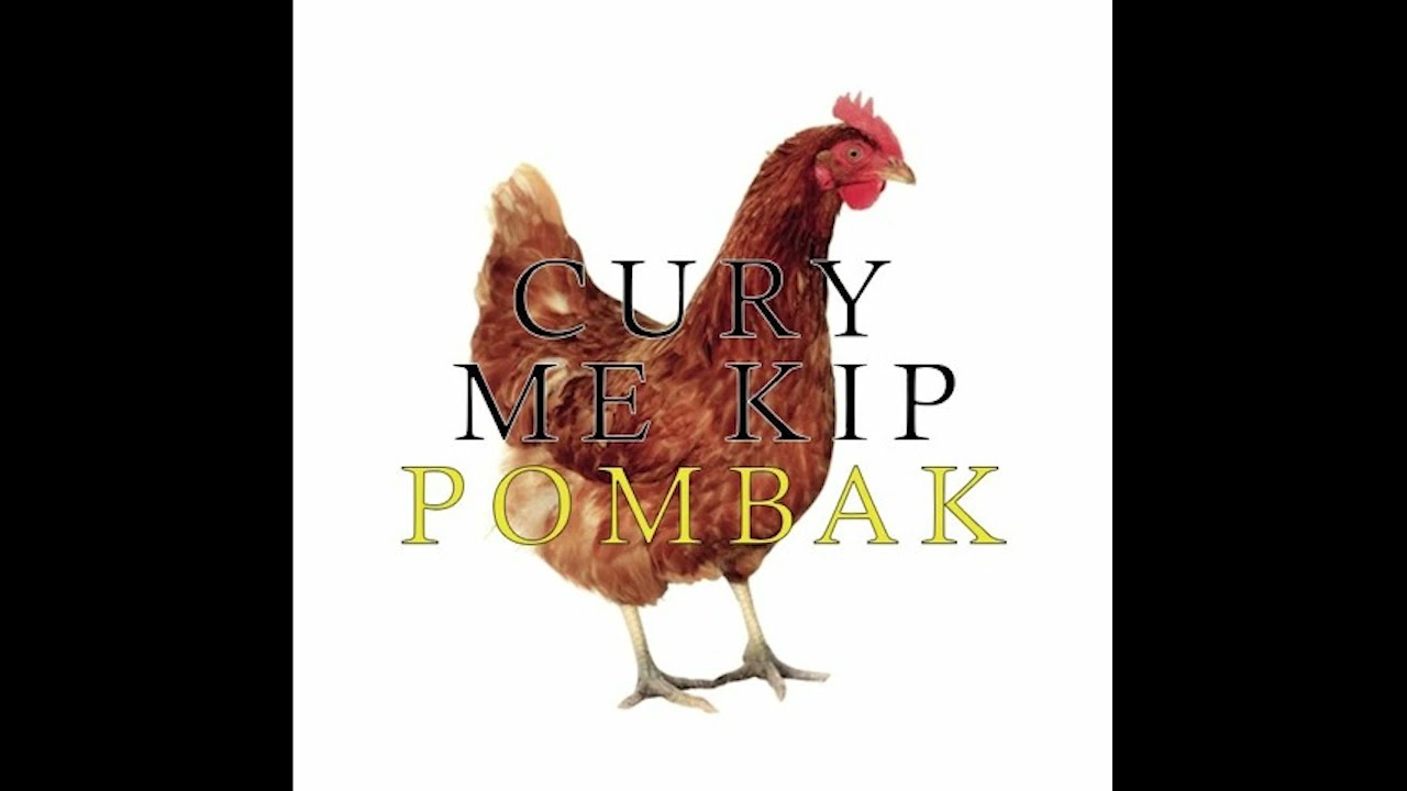 POMBAK - CURRY ME KIP