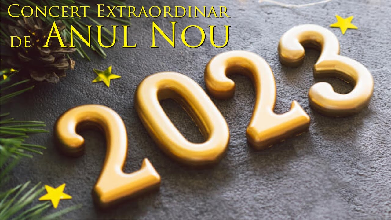 Concert Extraordinar de Anul Nou 2023