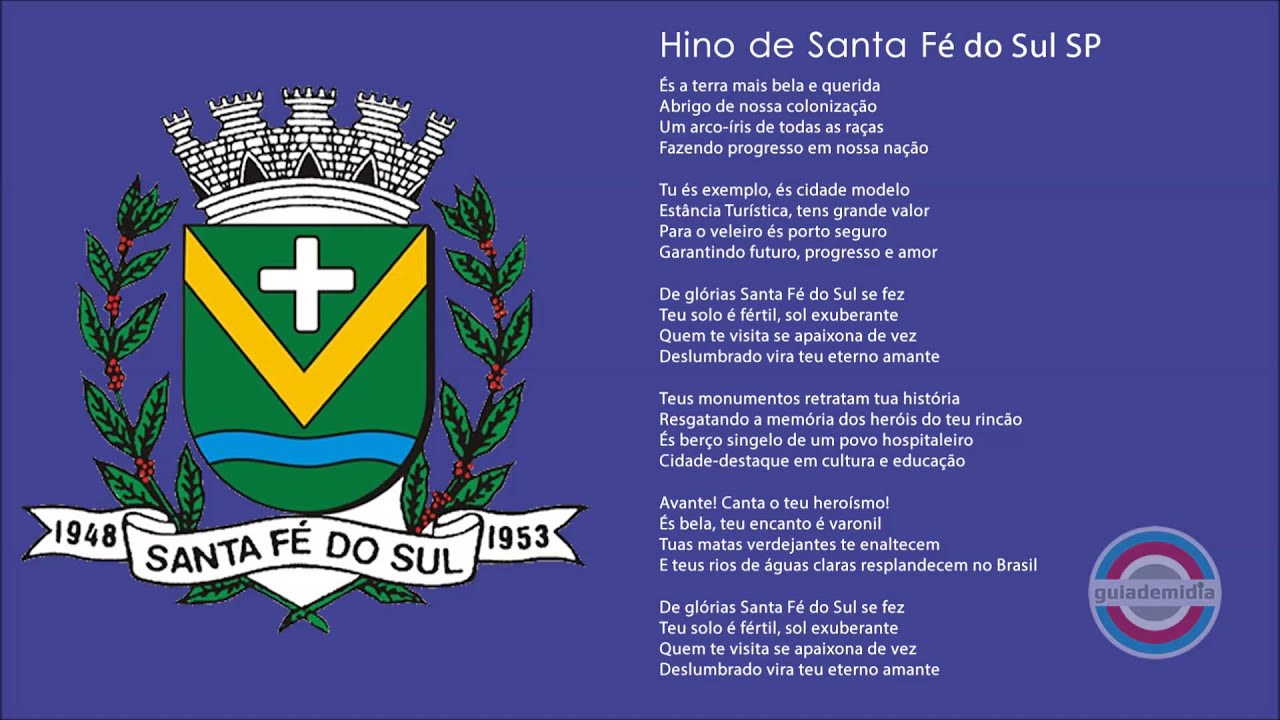 Hino do Munic&iacute;pio de Santa F&eacute; do Sul SP