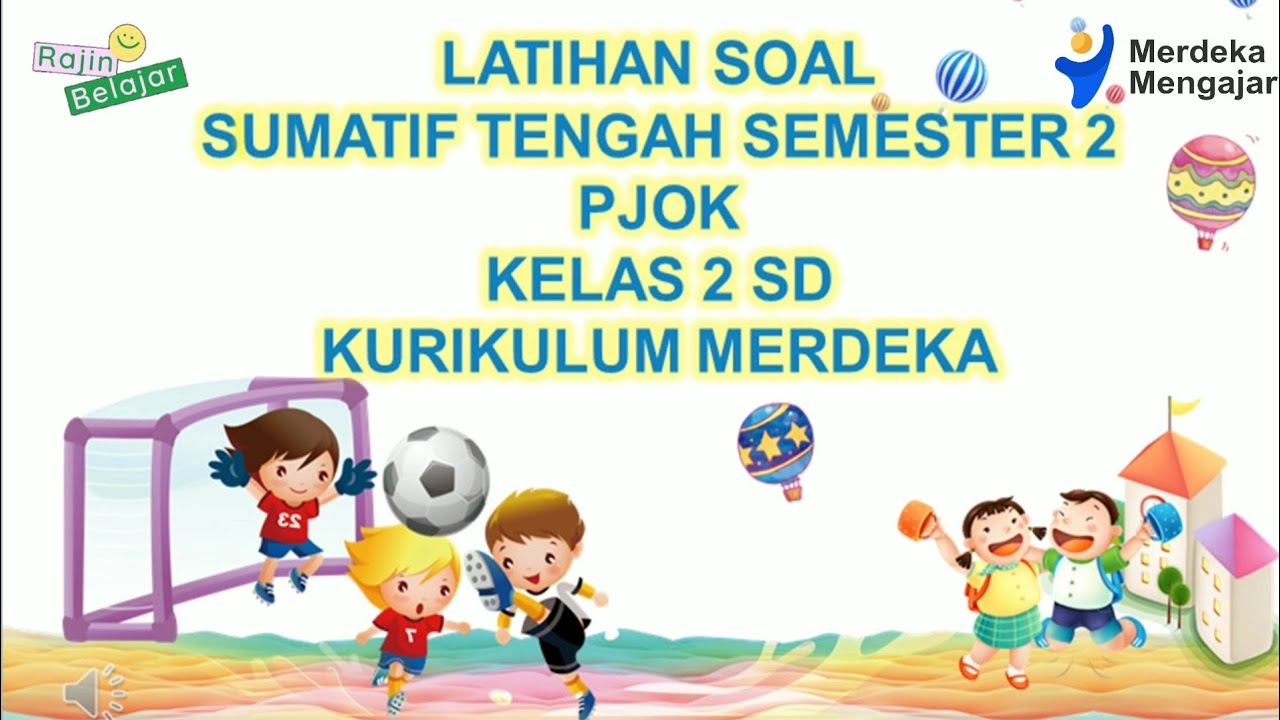 Latihan Soal Sumatif Tengah Semester 2 Kelas 2 SD PJOK || Kurikulum Merdeka
