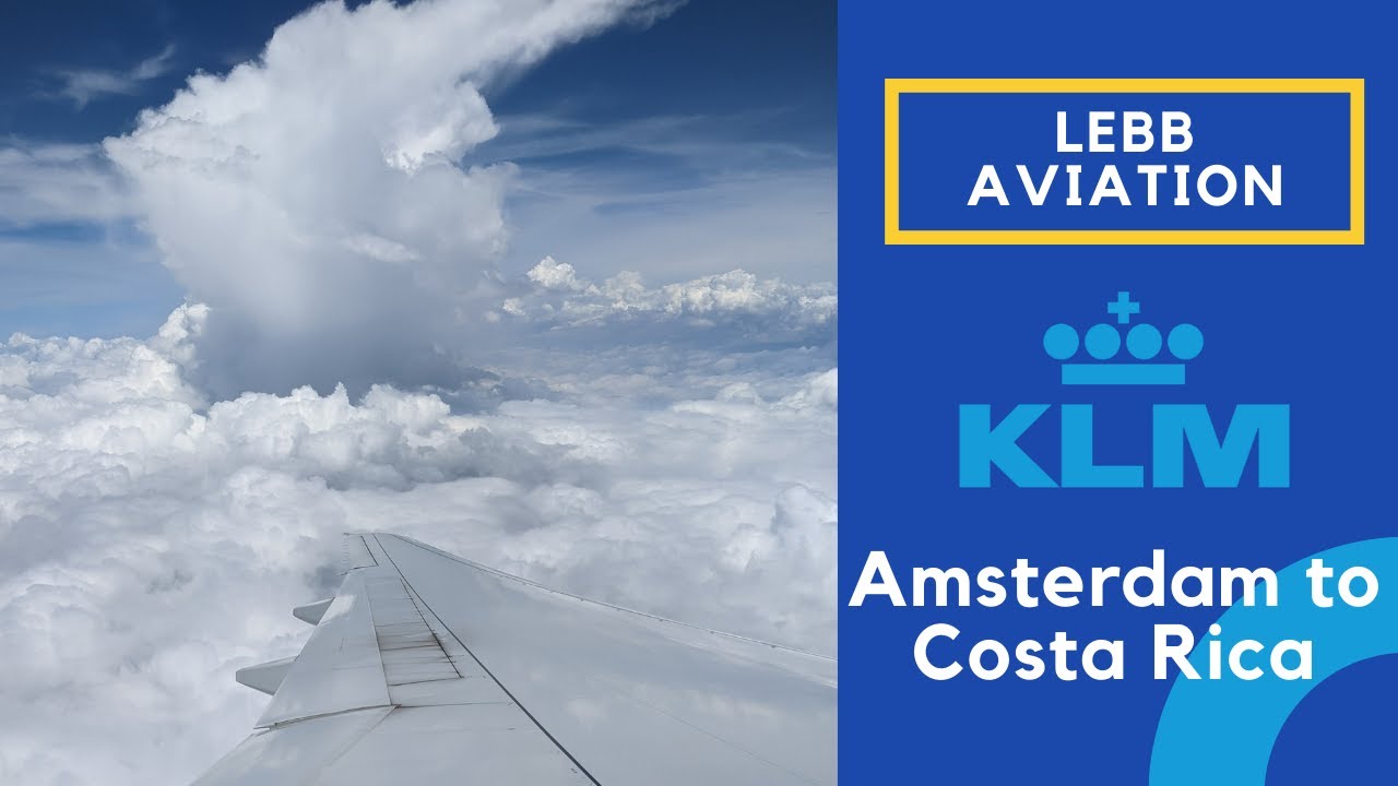 ✈️SAILING THROUGH THUNDERSTORMS⚡: KLM LONG HAUL REVIEW AMSTERDAM TO COSTA RICA