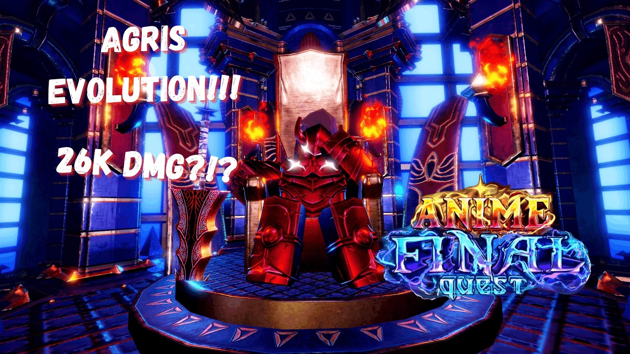 Agris Evolution INSANE DAMAGE?!? | Anime Final Quest |