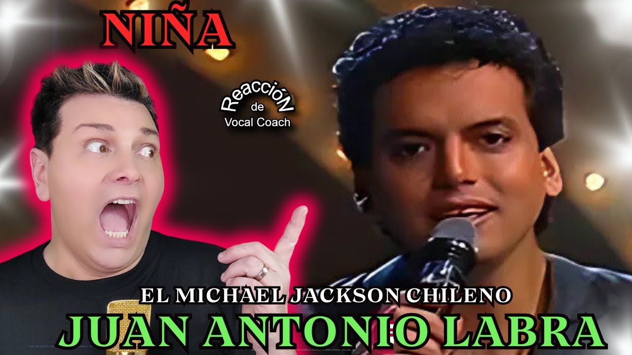 REACCIÓN / REACTION JUAN ANTONIO LABRA * NIÑA * POR ADRY VACHET VOCAL COACH