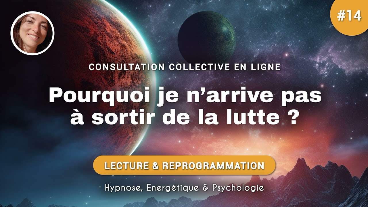 Pourquoi je n'arrive pas à sortir de la lutte ? | Consultation collective