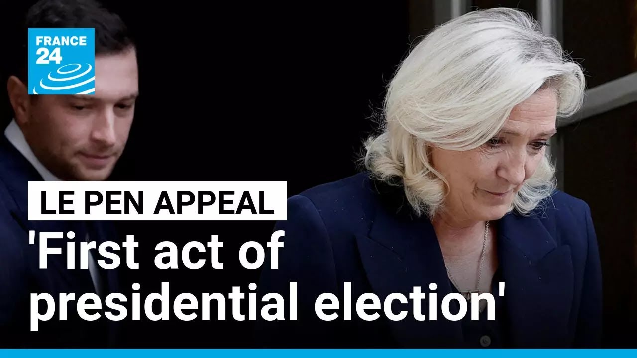 Marine Le Pen's appeal trial is 'first act of 2027 presidential election' • FRANCE 24 English