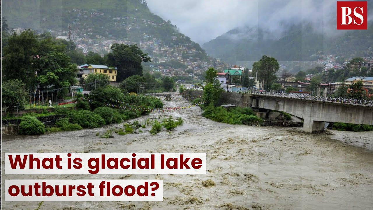 What is glacial lake outburst flood? #TMS