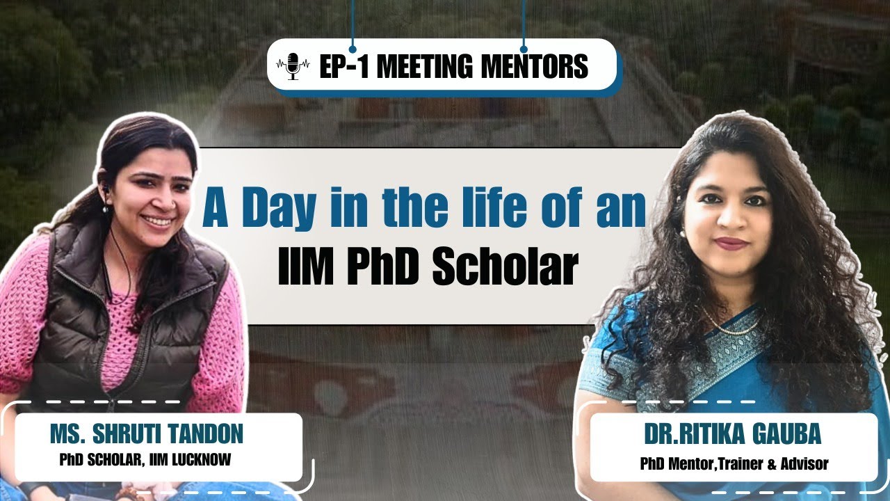 A Day in the Life of an IIM PhD Scholar | Episode -1 | Meeting Mentors (MM) |