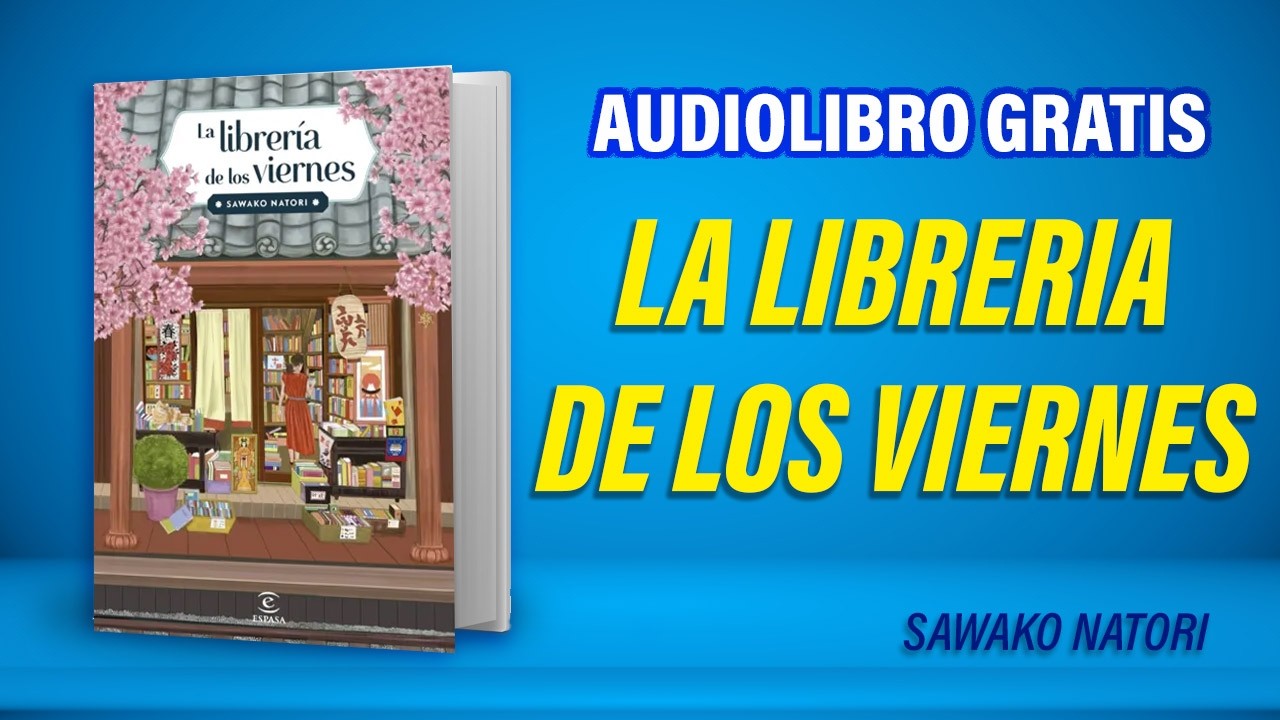 La librería de los viernes (Audiolibro) Sawako Natori