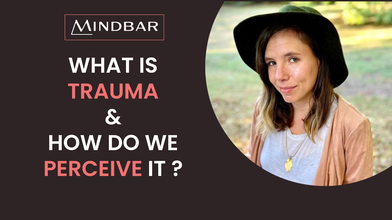 What is Trauma & How Do We Perceive It? | Grief & Trauma