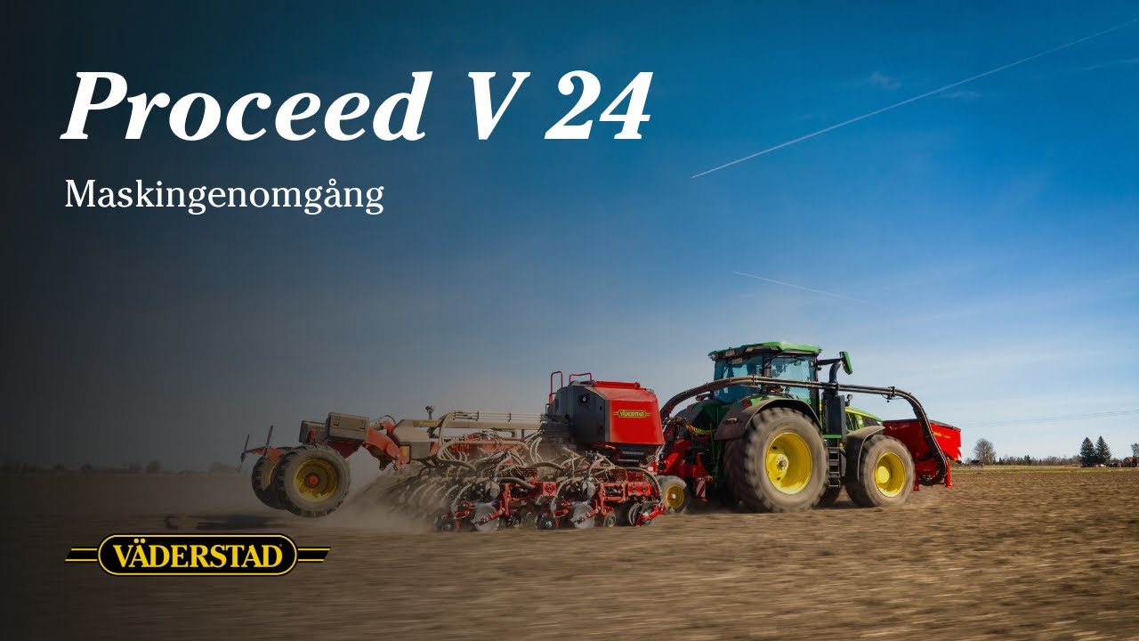 Väderstad: Proceed V 24 – Maskingenomgång