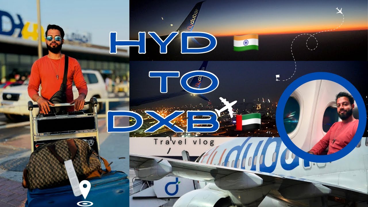 Hyderabad To Dubai ✈️ | Full Journey | travel vlog