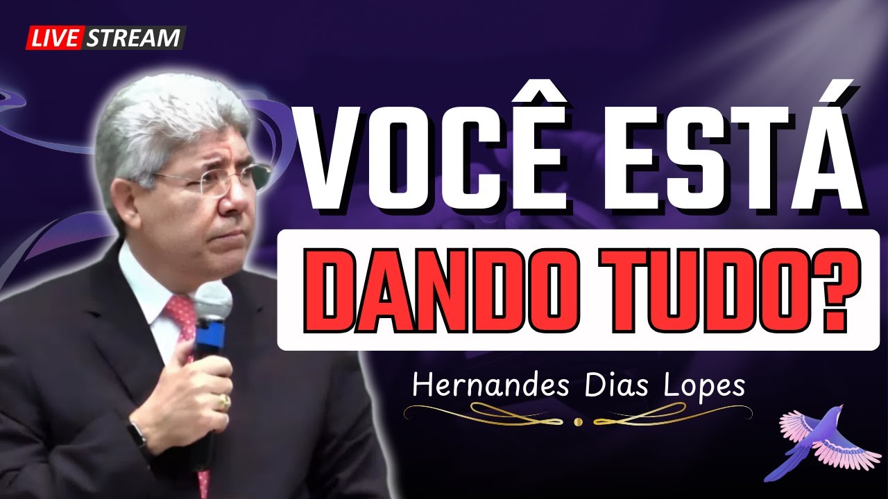 Ela Fez o Que Pôde — Você Está Fazendo o Mesmo? | Hernandes Dias Lopes