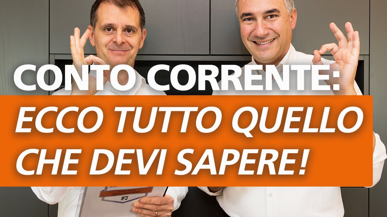 CONTO CORRENTE, tutto ci&ograve; che devi sapere | #FinanzaFaiDaNoi