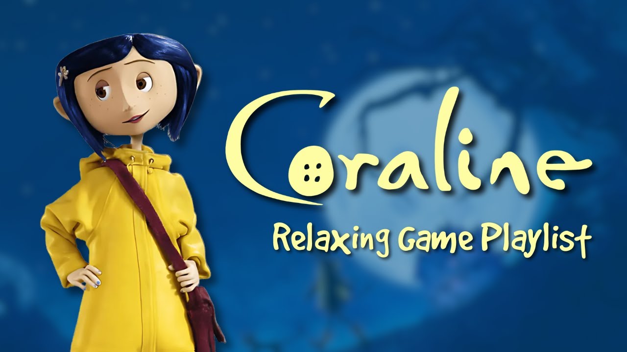 Coraline Cozy & Relaxing Game Playlist