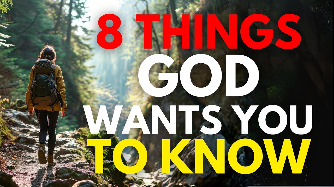 8 IMPORTANT Things God Wants You To Know (MUST WATCH) | Christian Motivation