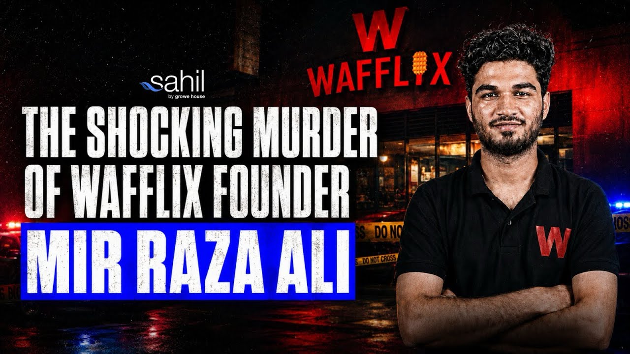 The Shocking Murder Of Wafflix Founder - Mir Raza Ali 