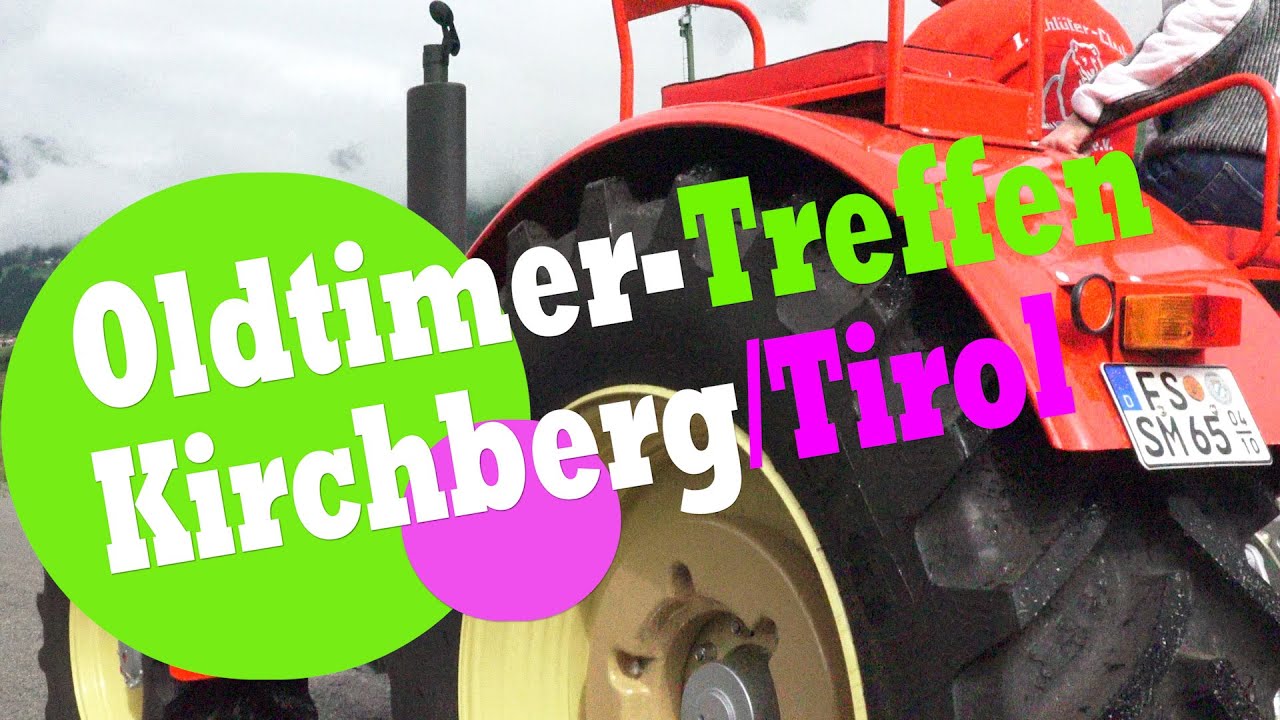 Oldtimer-Treffen - Kirchberg Tirol 2025
