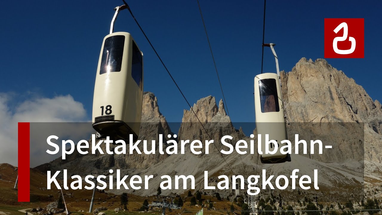 Südtirol 2013: Korblift zur Langkofelscharte