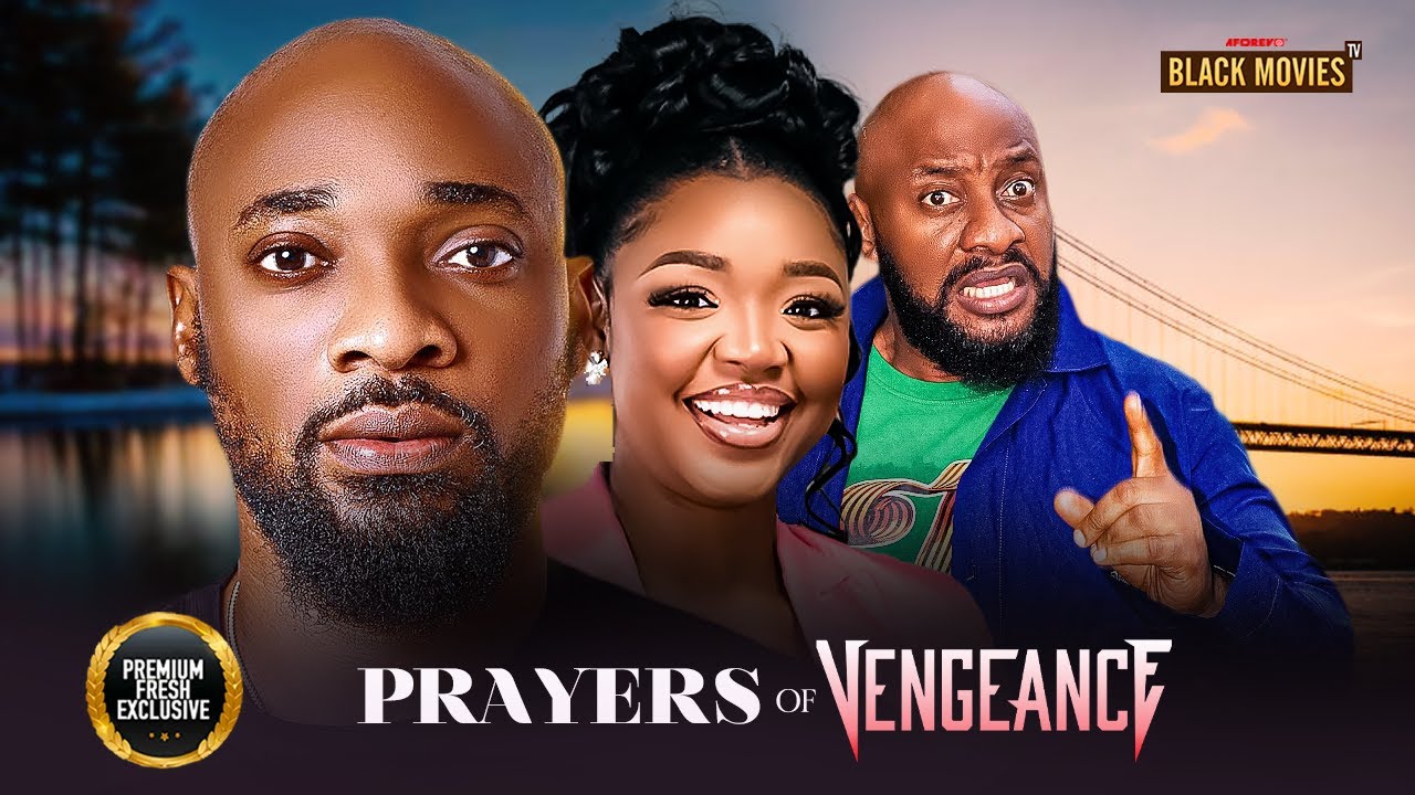 PRAYERS OF VENGEANCE ( DEZA THE GREAT, EKENE UMENWA, YUL EDOCHIE) Latest Nigerian Movie 2025