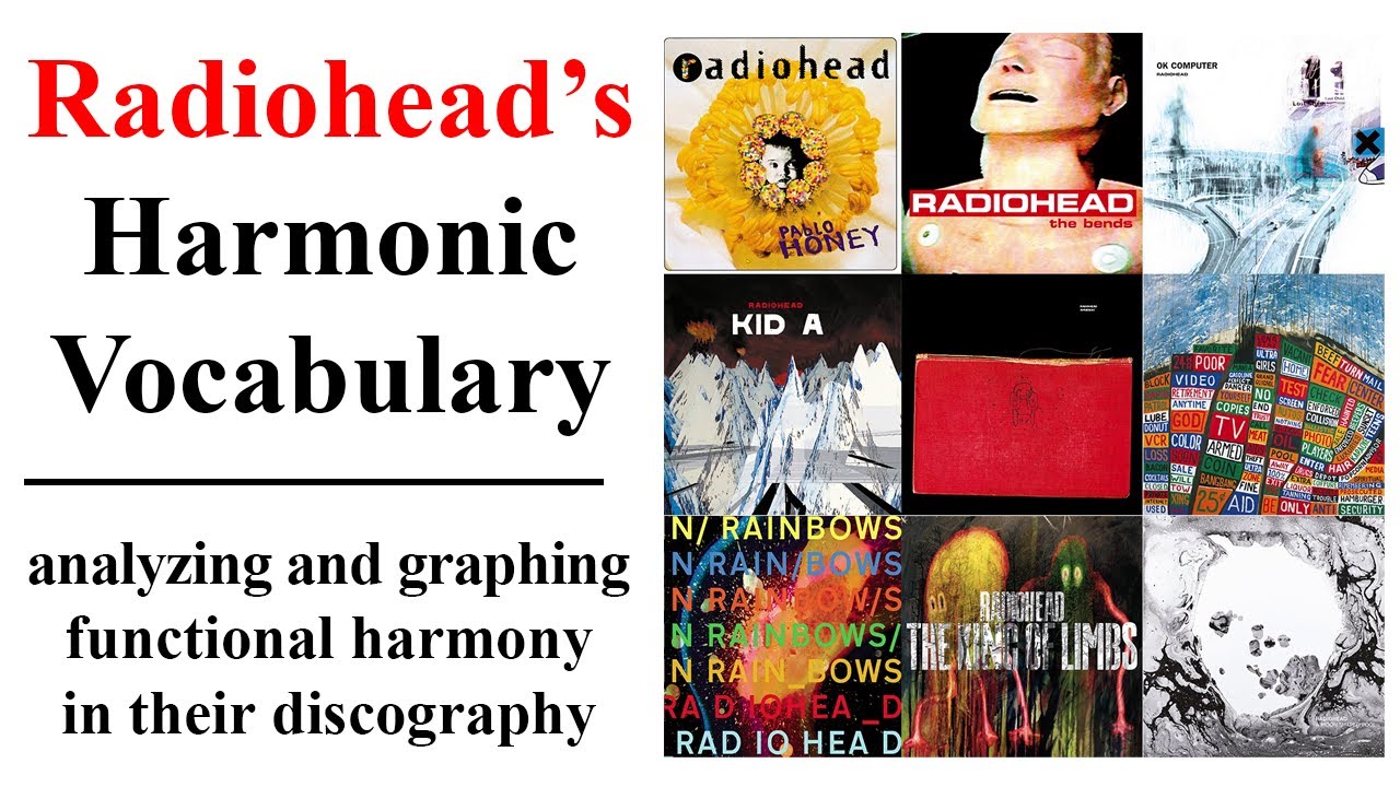 Radiohead's Harmonic Vocabulary (An Analysis of Functional Harmony)