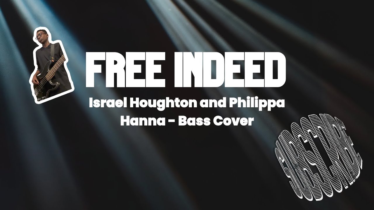 Free Indeed - Israel Houghton Bass Cover at Bedford Pentecostal Church