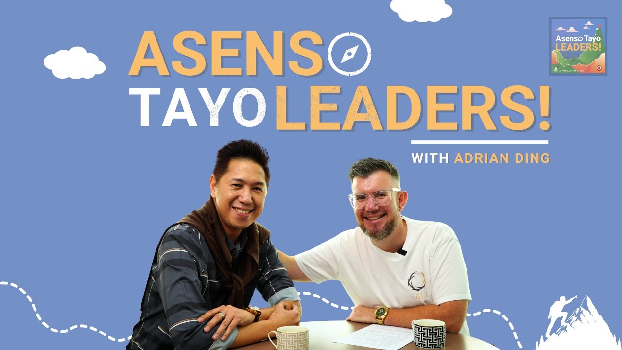 The world needs Filipinos LeaDING with Adrian Ding - Part 1