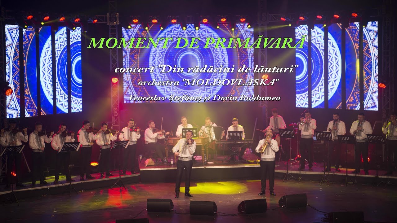 MOMENT DE PRIMAVARA - Orchestra Moldovlaska | CONCERT