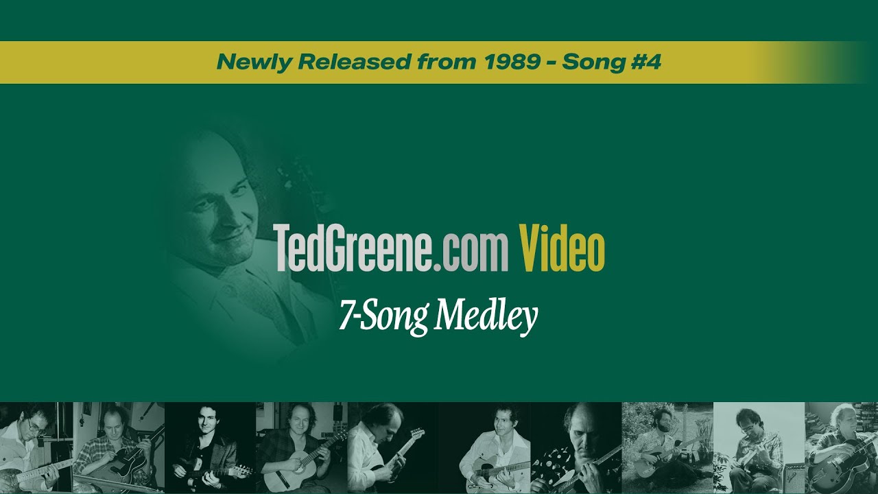 Ted Greene - 7-Song Medley