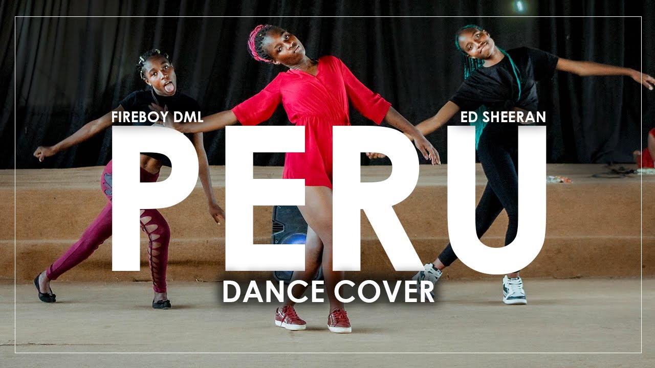 Fireboy DML & ED SHEERAN - Peru (official Dance Cover)Choreography by @afro_div ●|@fireboydml