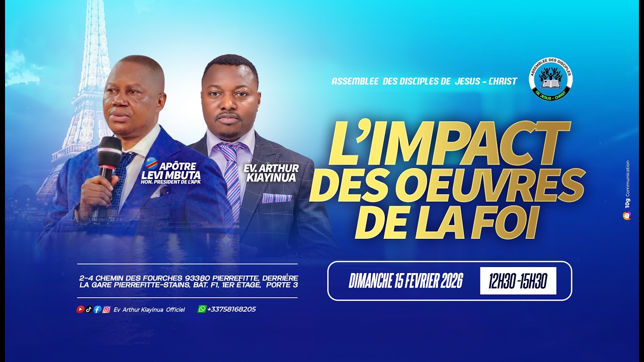 CULTE DE DIMANCHE 15 FÉV. 2026 / THÈME : L'IMPACT DES OEUVRES DE LA FOI