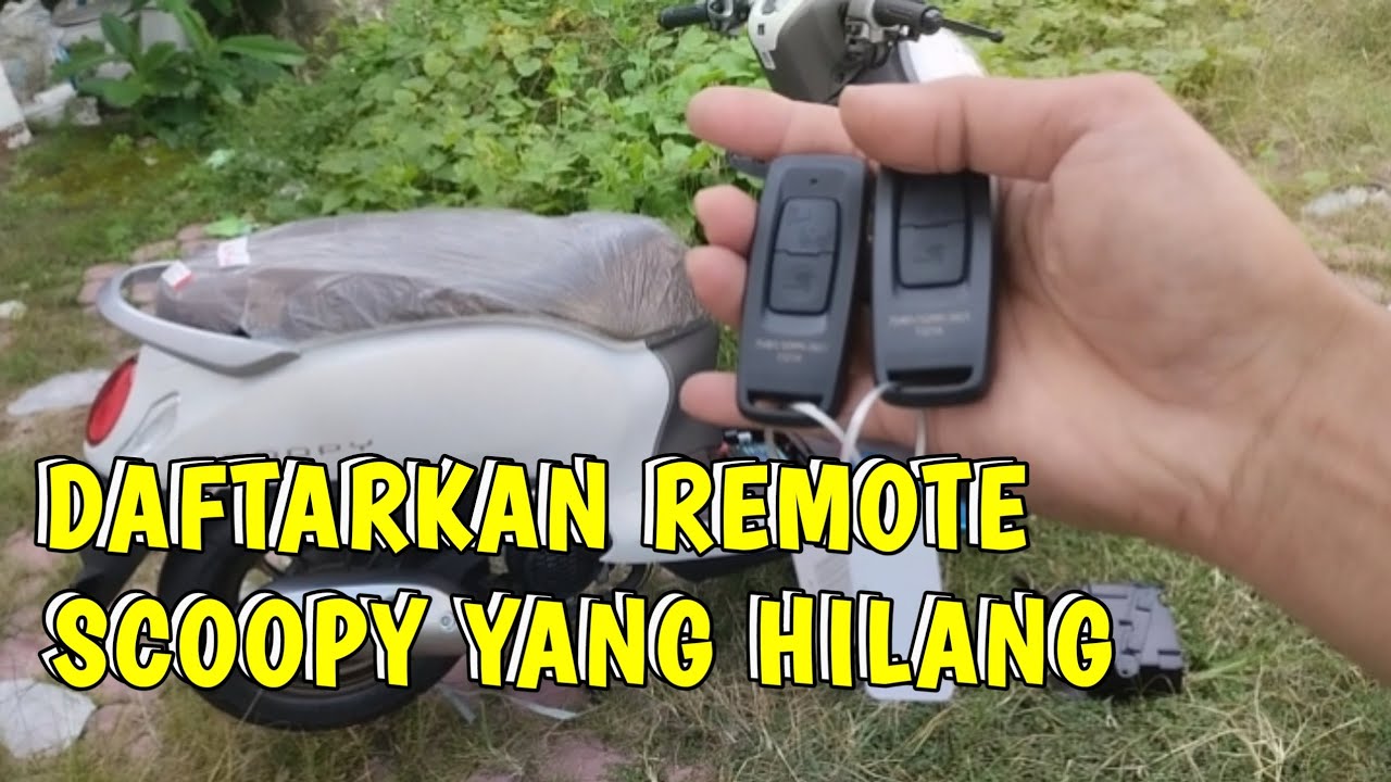 DAFTARKAN REMOTE SCOOPY 2024 YANG SUDAH HILANG