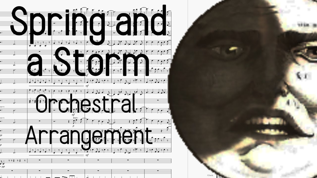 Spring and a Storm - Orchestral Arrangement
